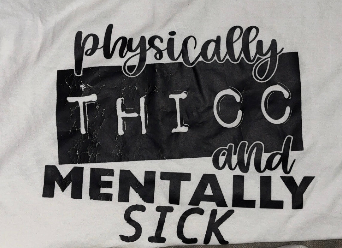 Physically thicc Tshirt