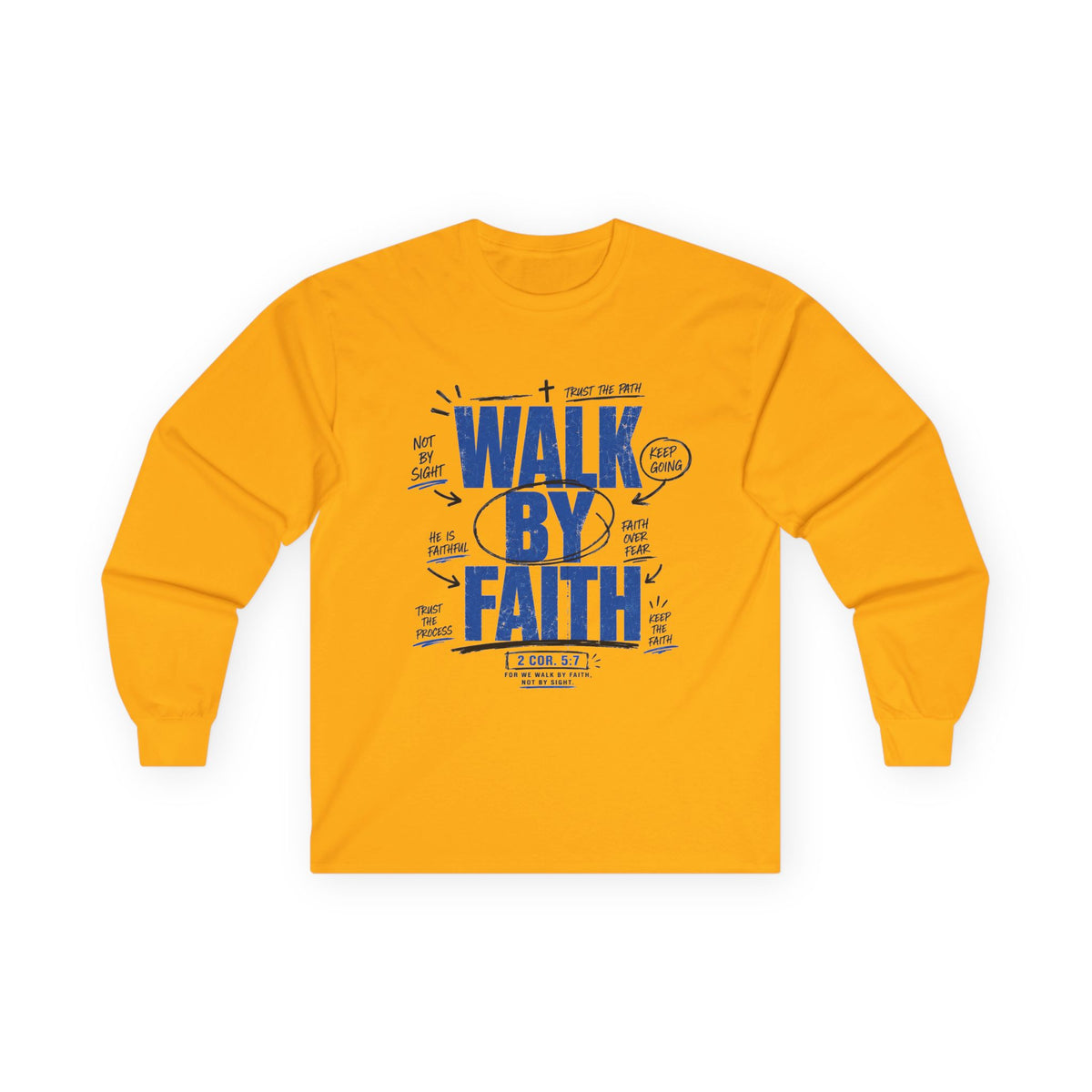 Walk By Faith Long Sleeves