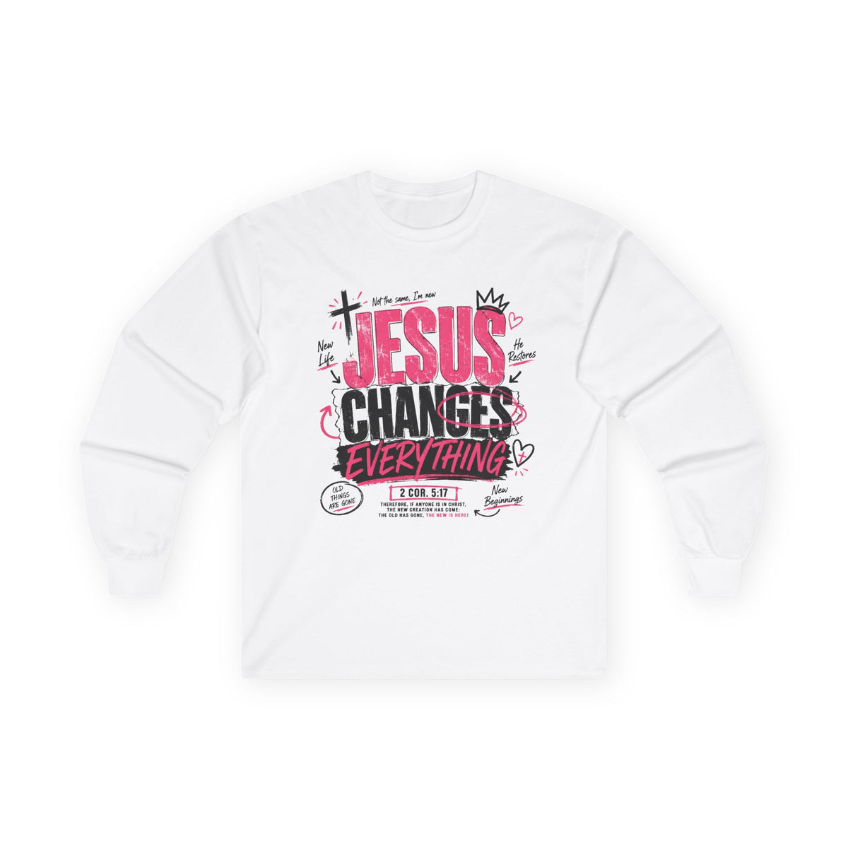 Jesus Changes Everything Long Sleeves