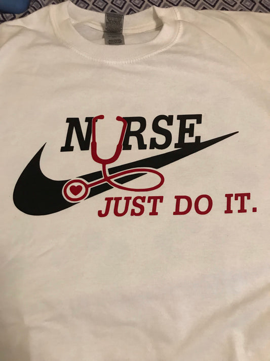 Nurse shirt Just do it